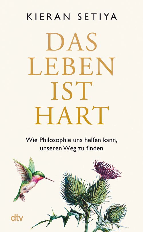 Das Leben ist hart von Kieran Setiya EBook dtv Verlag